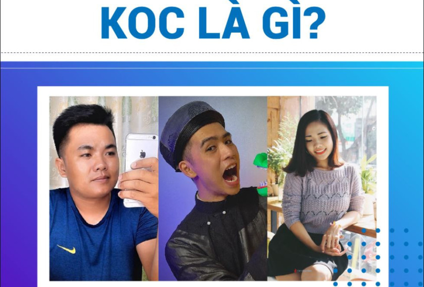 KOC là gì? 7 điều thú vị về KOC trong nghề du lịch ai cũng nên biết