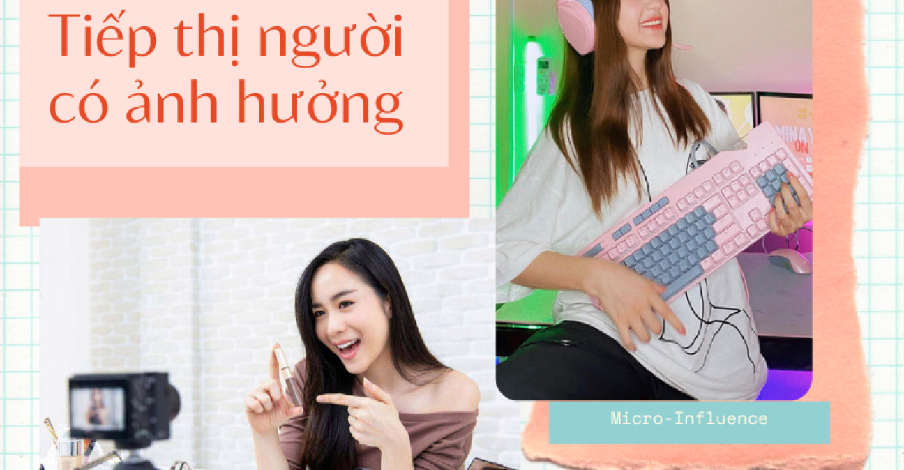 Tiếp thị người có ảnh hưởng: Xu hướng nổi bật cho năm 2022